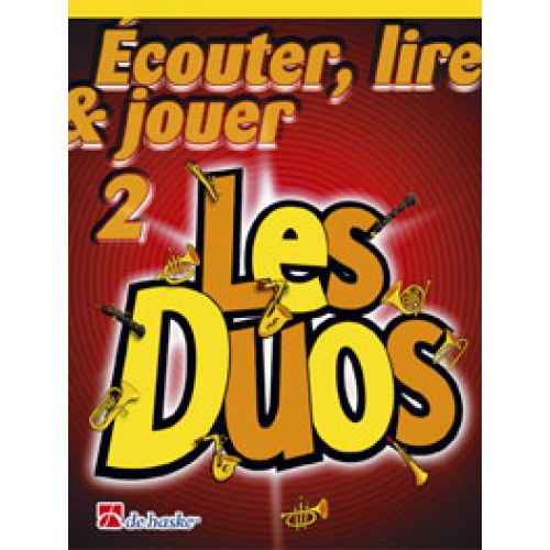 DEHASKE ECOUTER, LIRE ET JOUER - LES DUOS VOL.2 - SAXOPHONE ALTO, BARYTON