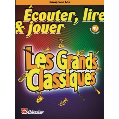  Ecouter Lire Et Jouer - Les Grands Classiques - Saxophone Alto and Piano