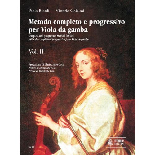 UT ORPHEUS BIORDI PAOLO / GHIELMI VITTORIO - COMPLETE AND PROGRESSIVE METHOD FOR VIOL VOL.2