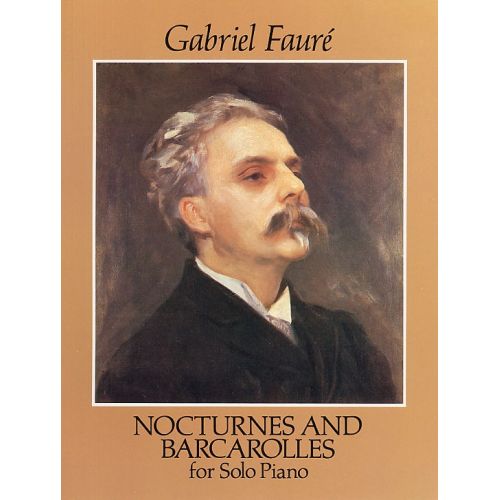  Faure Gabriel - Nocturnes And Barcarolles - Piano Solo