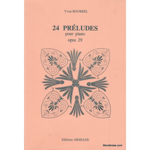 BOURREL YVON - 24 PRELUDES POUR PIANO OP.29