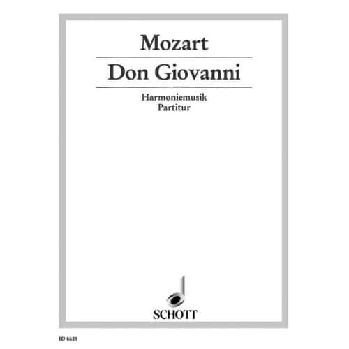SCHOTT MOZART W.A. - DON GIOVANNI KV 527 - 2 OBOES, 2 CLARINETS, 2 HORNS AND 2 BASSOONS