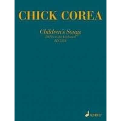 COREA CHICK - CHILDREN'S SONGS - PIANO 