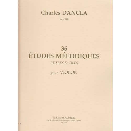 DANCLA CHARLES - 36 ETUDES MELODIQUES OP.84 - VIOLON