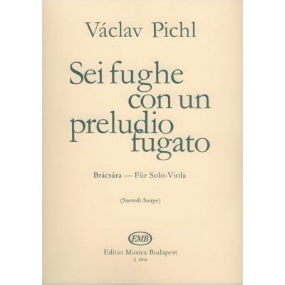 PICHL VACLAV - SEI FUGHE CON UN PRELUDIO FUGATO - ALTO SOLO