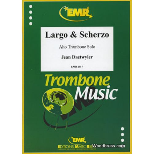 MARC REIFT DAETWYLER JEAN - LARGO & SCHERZO - TROMBONE ALTO SOLO