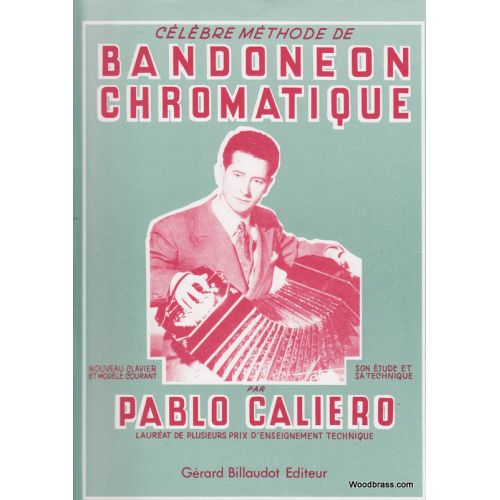 CALIERO P. - CELEBRE METHODE DE BANDONEON CHROMATIQUE