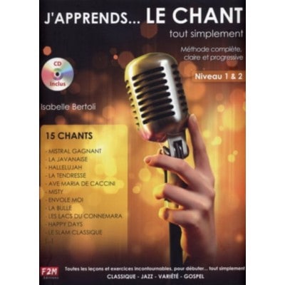 BERTOLI ISABELLE - J'APPRENDS LE CHANT TOUT SIMPLEMENT + CD