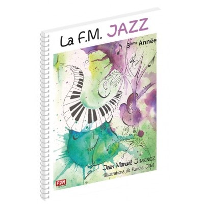 JIMENEZ JEAN-MANUEL - LA F.M. JAZZ 3eme ANNEE 