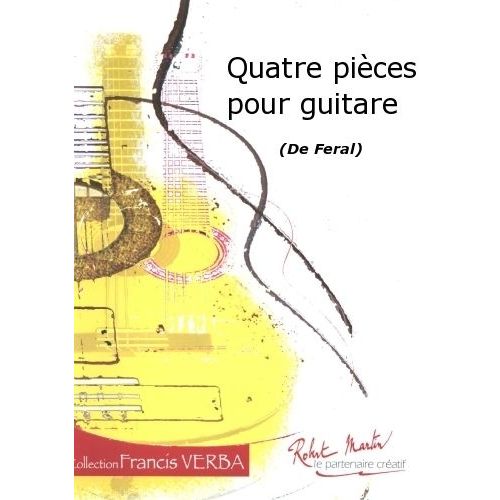 FERAL - QUATRE PICES POUR GUITARE