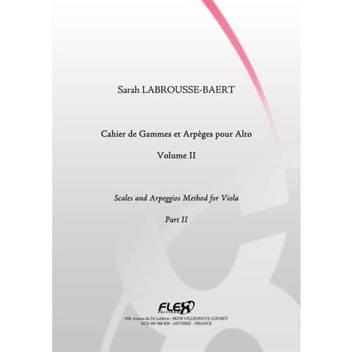LABROUSSE-BAERT S. - CAHIER DE GAMMES ET ARPEGES POUR ALTO - VOLUME II - ALTO SOLO