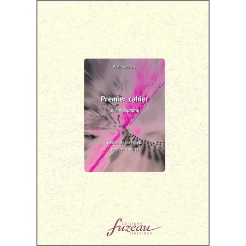 ANNE FUZEAU PRODUCTIONS LONDEIX ALAIN - 1ER CAHIER POUR XYLOPHONE