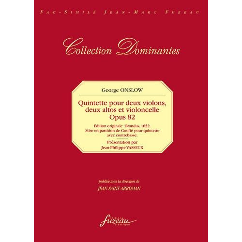 ONSLOW G. - 34EME QUINTETTE OP.82 - 2 VIOLONS, 2 ALTOS, VIOLONCELLE - FAC-SIMILE FUZEAU