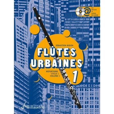 BIDON SÉBASTIEN - FLUTES URBAINES VOLUME 1