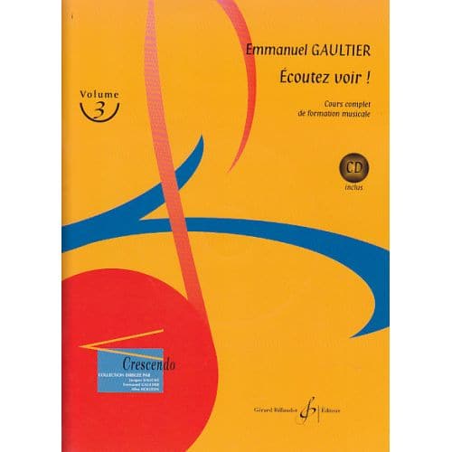 BILLAUDOT GAULTIER EMMANUEL - ECOUTEZ VOIR! VOL.3 + TELECHARGEMENT AUDIO