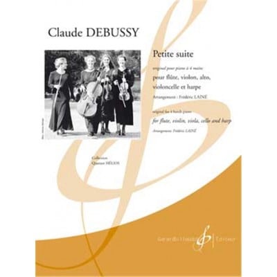 DEBUSSY CLAUDE - PETITE SUITE - FLUTE, TRIO A CORDES & HARPE