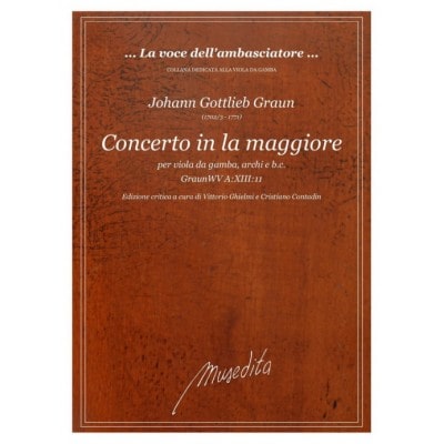 GRAUN JOHANN GOTTLIEB - CONCERTO LA MAGGIORE W95 - CONDUCTEUR & PARTIES