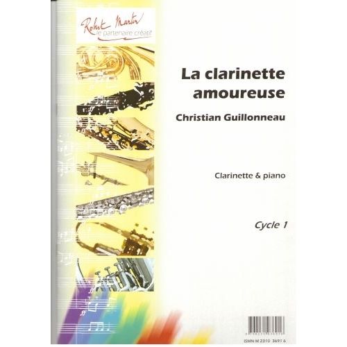 GUILLONNEAU C. - LA CLARINETTE AMOUREUSE