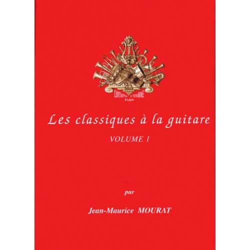  Mourat Jean-maurice - Les Classiques A La Guitare Vol.1