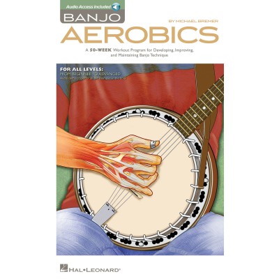 HAL LEONARD BREMER MICHAEL BANJO AEROBICS A 50-WEEK WORKOUT PROGRAM + AUDIO EN LIGNE - BANJO