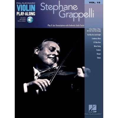 HAL LEONARD VIOLIN PLAY ALONG VOLUME 15 STEPHANE GRAPPELLI VIOLIN + AUDIO EN LIGNE - VIOLIN