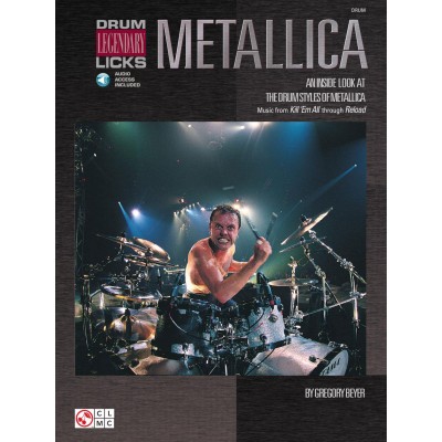 BEYER GREGORY - METALLICA - DRUM LEGENDARY LICKS + AUDIO EN LIGNE - DRUMS