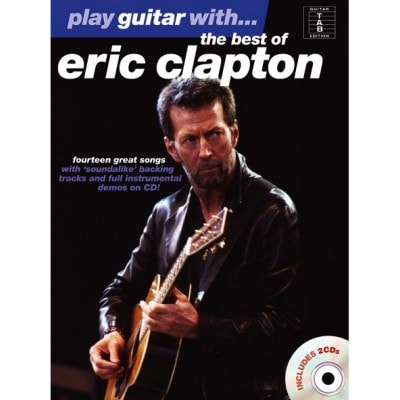 WISE PUBLICATIONS CLAPTON ERIC - PLAY GUITAR WITH - BEST OF + 2 AUDIO EN LIGNEs - GUITAR TAB