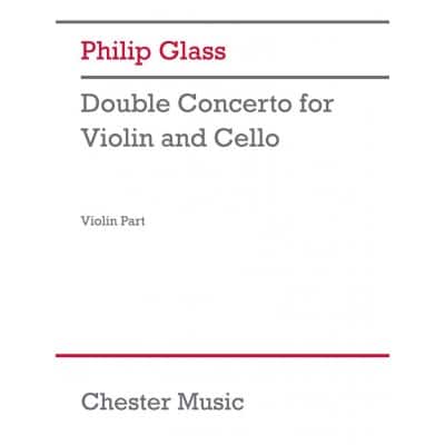 PHILIP GLASS - DOUBLE CONCERTO POUR VIOLON ET VIOLONCELLE (VIOLON PART)