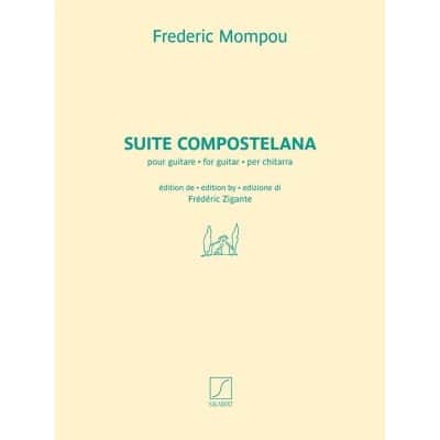 MOMPOU - SUITE COMPOSTELANA - GUITARE SOLO