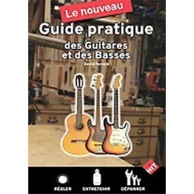 HIT DIFFUSION PERRERO DAVID - GUIDE PRATIQUE DES GUITARES ET DES BASSES