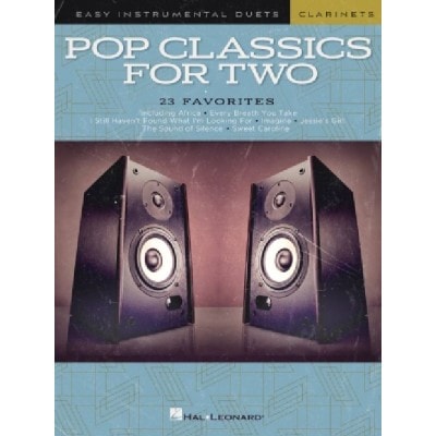  Pop Classics For Two - Easy Duets - Clarinet - 2 Clarinettes