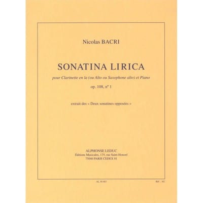  Bacri N. - Sonatina Lirica, Op. 108 N° 1 Clarinette En La (ou Alto Ou Saxophone Alto) Et Piano  