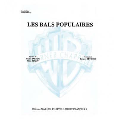 PARTITION VARIETE - SARDOU MICHEL - LES BALS POPULAIRES - PIANO, CHANT