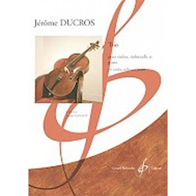  Ducros Jacques - Trio - Violon, Violoncelle Et Piano