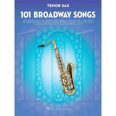 101 BROADWAY SONGS FOR TENOR SAX