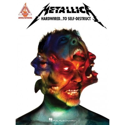 HAL LEONARD METALLICA - HARDWIRED... TO SELF-DESTRUCT - GUITAR TAB 