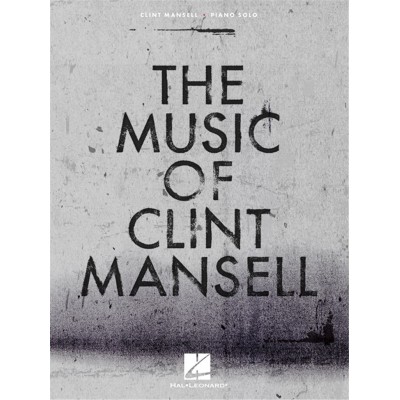 THE MUSIC OF CLINT MANSELL - PIANO SOLO