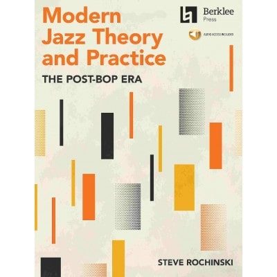 ROCHINSKI STEVE - MODERN JAZZ THEORY AND PRACTICE