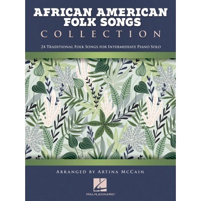 ARTINA MCCAIN - AFRICAN AMERICAN FOLK SONGS COLLECTION PIANO