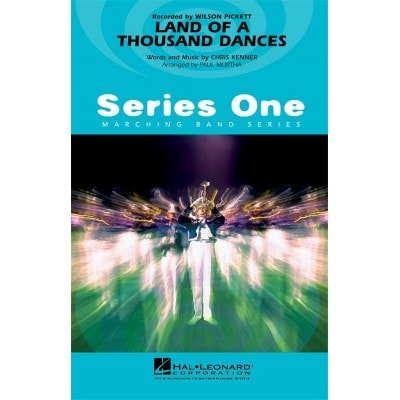 HAL LEONARD LAND OF THOUSAND DANCES - CONDUCTEUR & PARTIES 