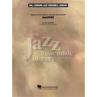 LALO SCHIFRIN - MANNIX (Arr. J. WASSON) - JAZZ ENSEMBLE LIBRARY