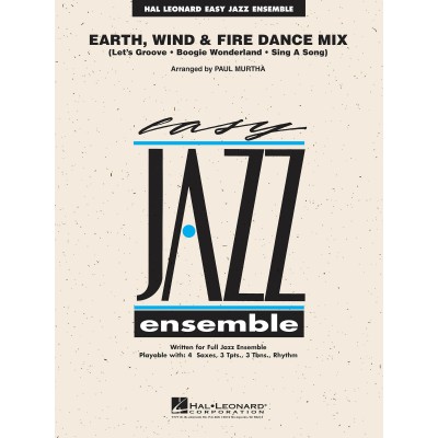 EARTH, WIND AND FIRE DANCE MIX (ARR. PAUL MURTHA) - EASY JAZZ ENSEMBLE 