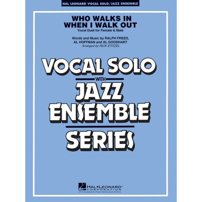 WHO WALKS IN WHEN I WALK OUT (ARR. RICK STITZEL) - JAZZ ENSEMBLE SERIES 