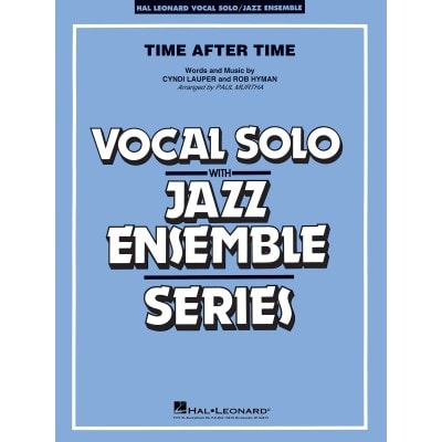 LAUPER CINDY - TIME AFTER TIME (ARR. PAUL MURTHA) - JAZZ ENSEMBLE SERIES 