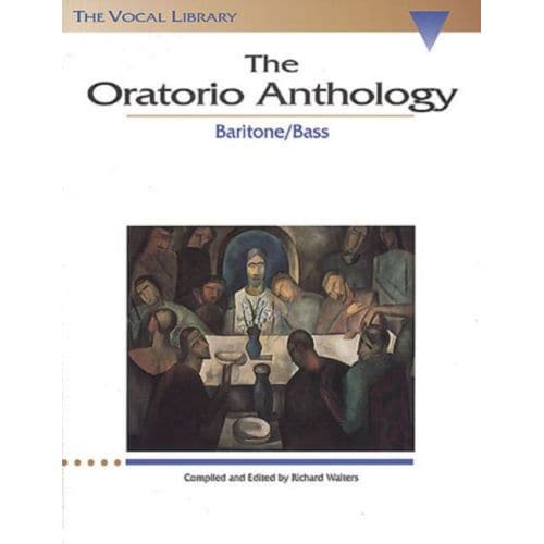  The Oratorio Anthology - Baritone/bass - Chant-piano 