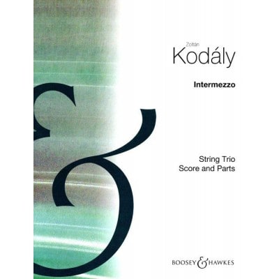 KODALY ZOLTAN - INTERMEZZO PER TRIO D'ARCHI - STRING TRIO