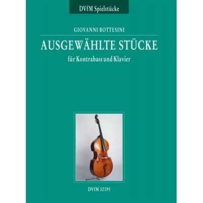 Bottesini Giovanni - Ausgewahlte Stucke - Double Bass, Piano