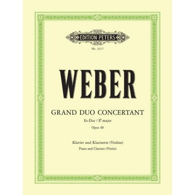  Weber Carl Maria Von - Grand Duo Concertant In E Flat Op.48 - Clarinet And Piano