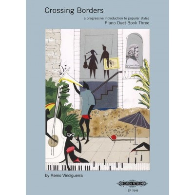  Vinciguerra Remo - Crossing Borders Piano Duet Book 3 - Piano 4 Hands