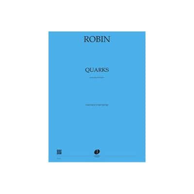 ROBIN - QUARKS - VIOLONCELLE ET GRAND ORCHESTRE